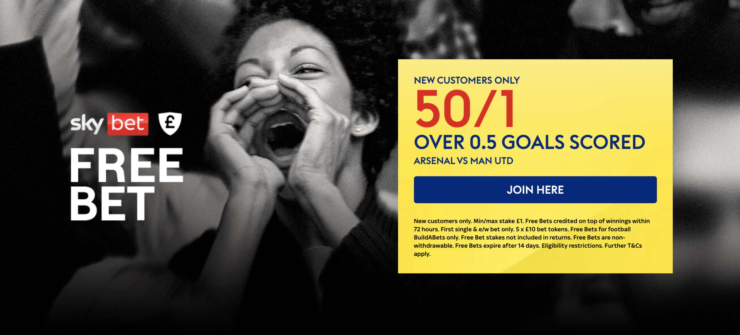 50/1 Over 0.5 goals scored ARSENAL VS MAN UTD